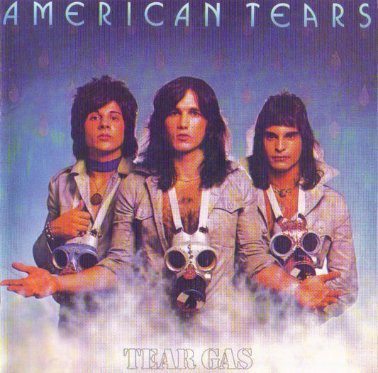 AMERICAN TEARS  - TEAR GAS
