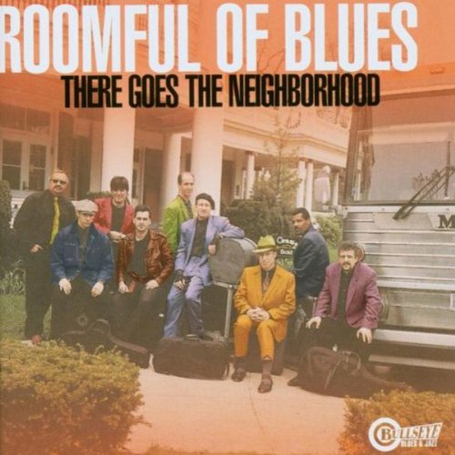 ROOMFUL OF BLUES - THERE GOES THE NEIGHBORHOOD