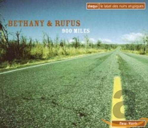 BETHANY & RUFUS - 900 MILES