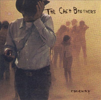 CASH BROTHERS  - RACEWAY