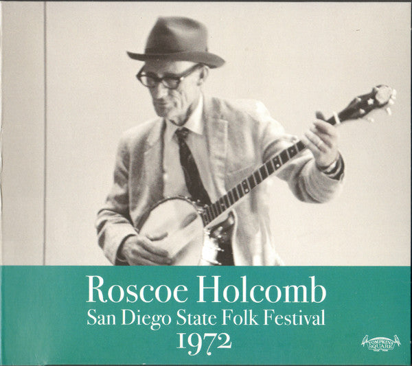 HOLCOMB, ROSCOE  - SAN DIEGO STATE FOLK FESTIVAL 1972