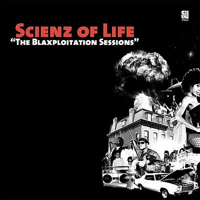 SCIENZ OF LIFE  - BLAXPLOITATION SESSIONS