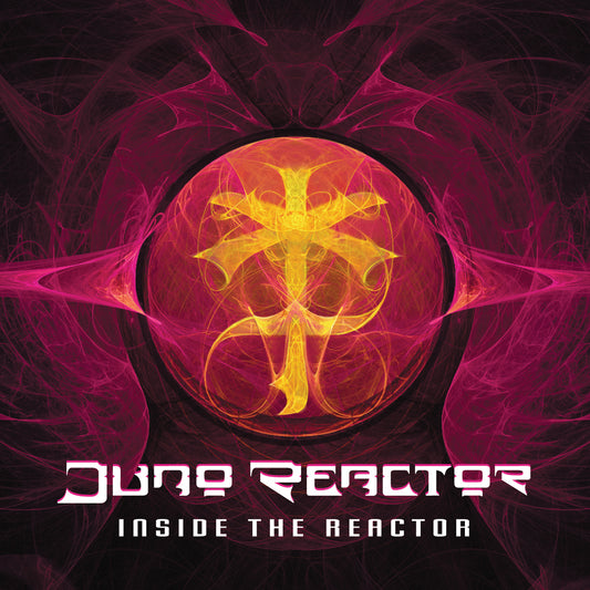 JUNO REACTOR  - INSIDE THE REACTOR