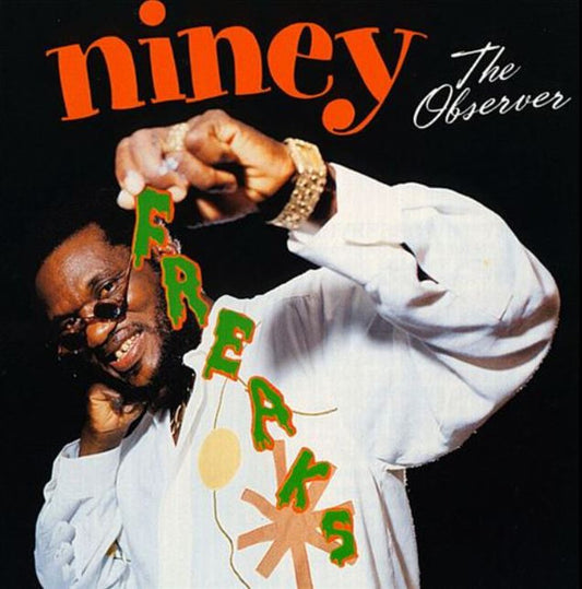 NINEY THE OBSERVER  - FREAKS