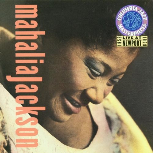 JACKSON, MAHALIA - 1958: LIVE AT NEWPORT