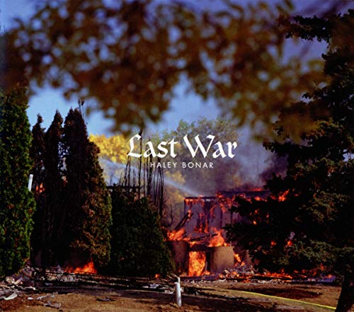 BONAR,HALEY - LAST WAR