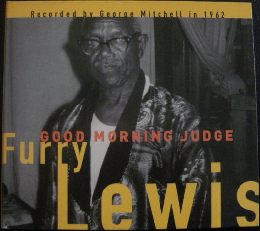 LEWIS, FURRY  - GOOD MORNING JUDGE