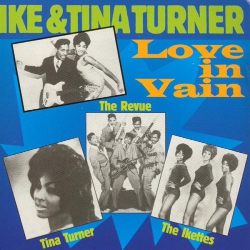 IKE TURNER & TINA - LOVE IN VAIN