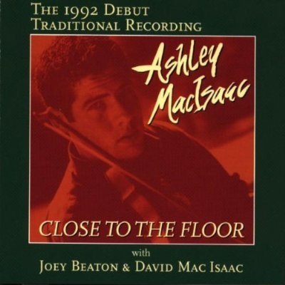 MACISAAC, ASHLEY  - CLOSE TO THE FLOOR