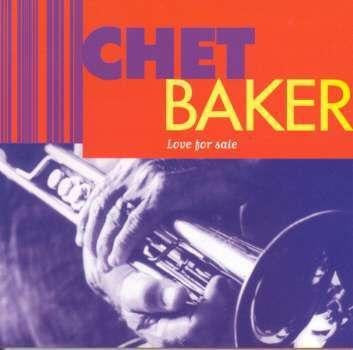 BAKER, CHET  - LOVE FOR SALE