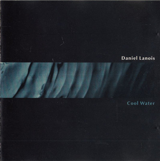 LANOIS, DANIEL  - COOL WATER