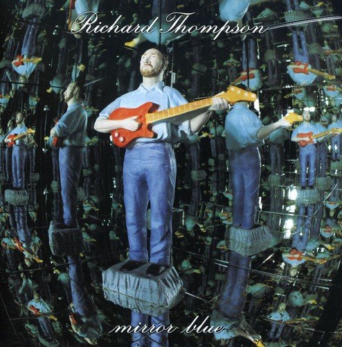 THOMPSON, RICHARD - MIRROR BLUE