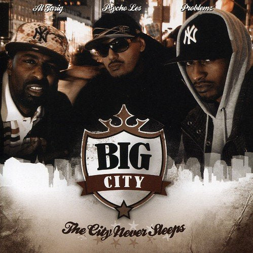 BIG CITY - BIG CITY - THE CITY NEVER SLEEPS