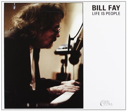 FAY, BILL - LIFE IS PEOPLE