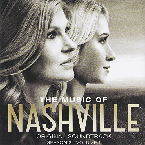 HAYDEN PANETTIERE - THE MUSIC OF NASHVILLE: ORIGINAL SOUNDTRACK (SEASON 3 | VOLUME 1)