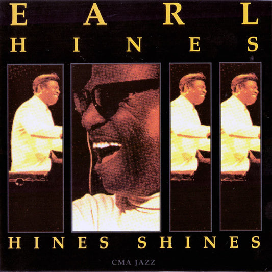 HINES, EARL  - HINES SHINES
