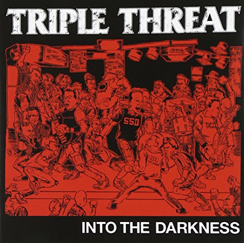 TRIPLE THREAT - INTO THE DARKNESS