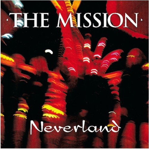 MISSION - NEVERLAND (DELUXE 2CD EDITION)