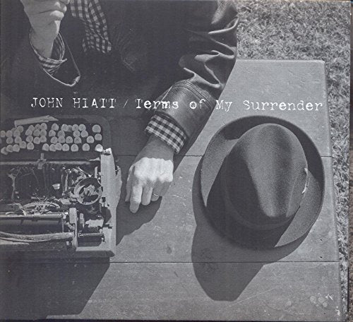 JOHN HIATT - TERMS OF MY SURRENDER
