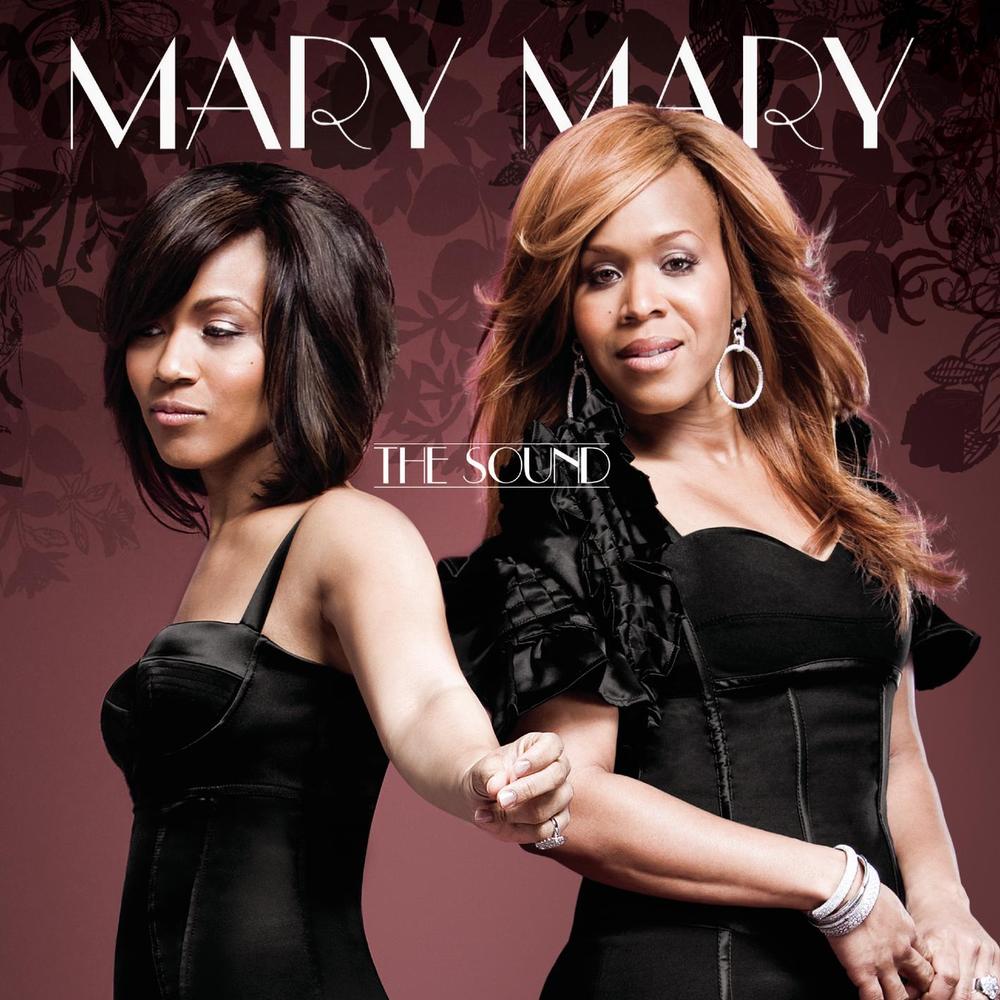 MARY MARY  - SOUND