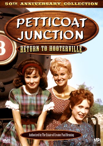 PETTICOAT JUNCTION - RETURN TO HOOTERVILLE - 50TH ANNIVERSARY COLLECTION