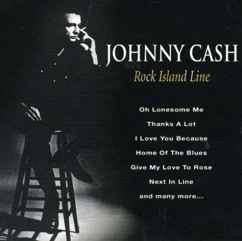 CASH, JOHNNY  - ROCK ISLAND LINE