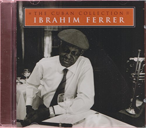 FERRER, IBRAHIM  - CUBAN COLLECTION: IBRAHIM FERRER