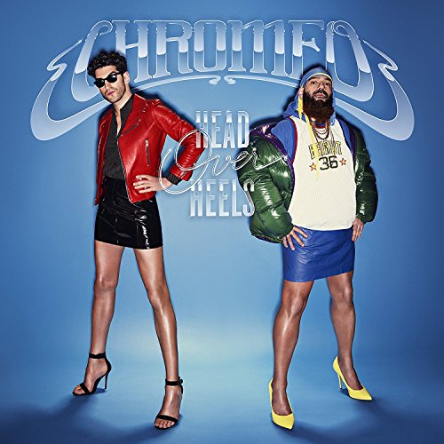 CHROMEO - HEAD OVER HEELS