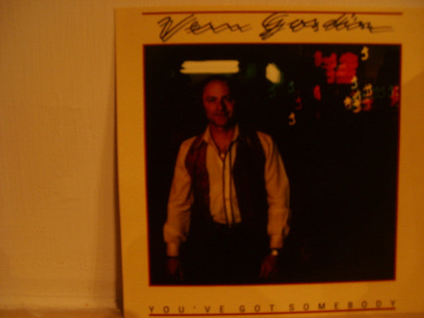 GOSDIN, VERN  - YOU'VE GOT SOMEBODY