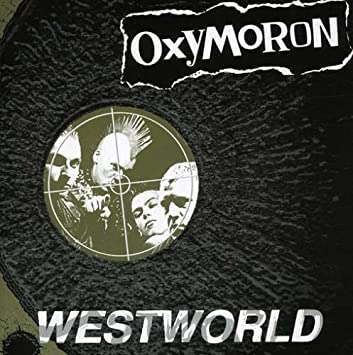 OXYMORON  - WESTWORLD