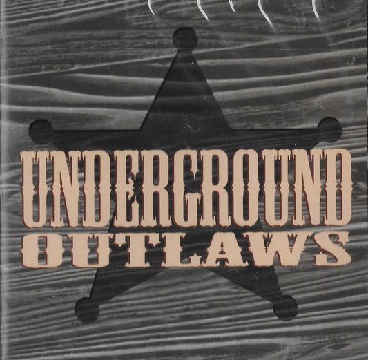 UNDERGROUND OUTLAWS  - ST