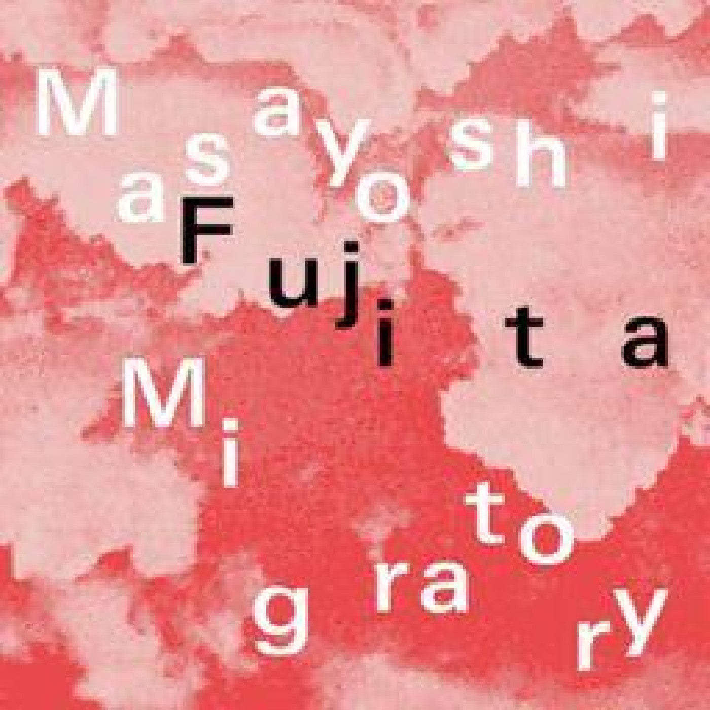FUJITA, MASAYOSHI - MIGRATORY (CLEAR VINYL)