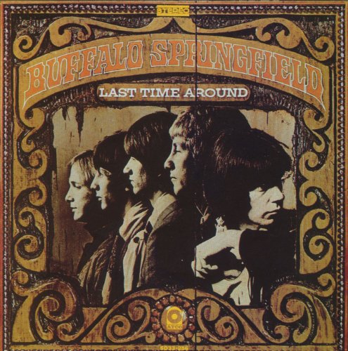 BUFFALO SPRINGFIELD - LAST TIME AROUND