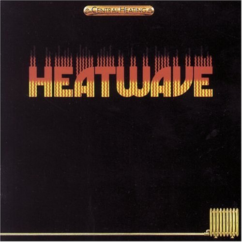 HEATWAVE - CENTRAL HEATING