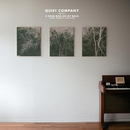 QUIET COMPANY - PRESENTS A DEAD MAN ON MY BACK