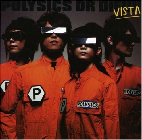 POLYSICS - POLYSICS OR DIE: VISTA