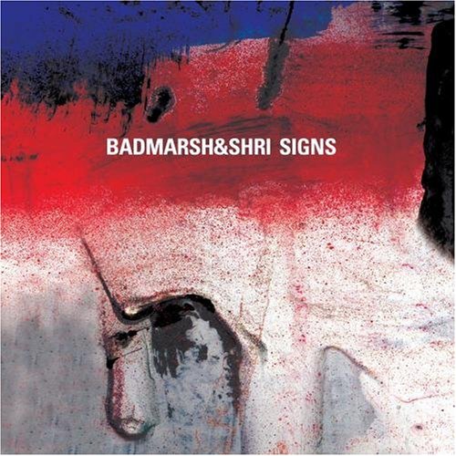 BADMARSH AND SHRI - SIGNS