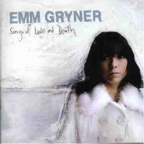 GRYNER, EMM - SONGS OF LOVE AND DEATH