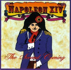 NAPOLEON XIV - THE SECOND COMING