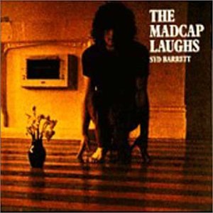 BARRETT, SYD - MADCAP LAUGHS