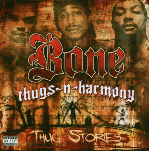 BONE THUGS-N-HARMONY - BONE THUGS-N-HARMONY - BONE THUGS-N-HARMONY