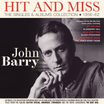 JOHN BARRY - HIT AND MISS: THE SINGLES & ALBUMS COLLECTION 1956-62 [CD]