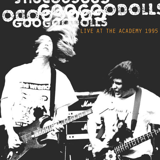 GOO GOO DOLLS  - LIVE THE THE ACADEMY, NYC 1995