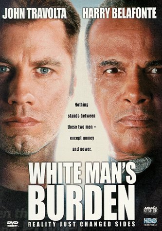 WHITE MANS BURDEN