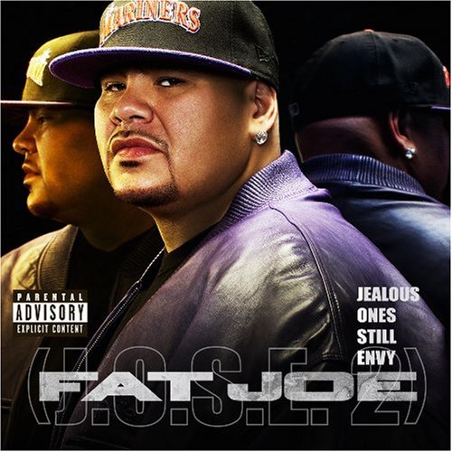 FAT JOE - JEALOUS ONE'S STILL ENVY