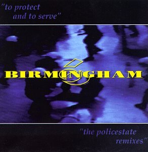 BIRMINGHAM 6  - TO PROTECT & TO SERVE