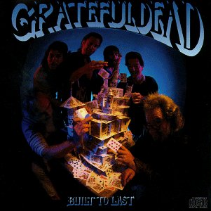 GRATEFUL DEAD - BUILT TO LAST