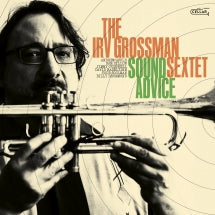 IRV GROSSMAN SEXTET - SOUND ADVICE [CD]