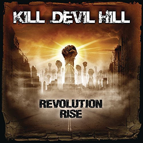 KILL DEVIL HILL - REVOLUTION RISE