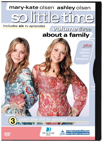 MARY-KATE & ASHLEY OLSEN: SO LITTLE TIME ,VOL. THREE